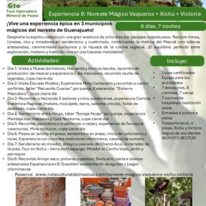 Experiencia 9: Noreste Mágico Vaqueros + Xichú + Victoria